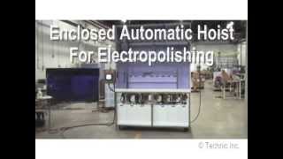 Electropolishing Equipment  Automatic Enclosed Hoist [upl. by Serdna94]