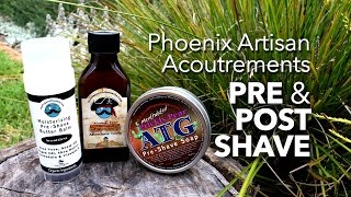 Phoenix Artisan Accoutrements Pre Post Shave  Review [upl. by Oivlis]