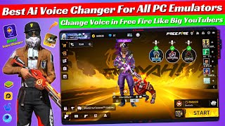 How to Change Voice in Free Fire Like Raistar  Best Ai Voice Changer For All PC Emulators Free Fire [upl. by Einej]