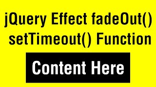 jQuery Effect fadeOut Method  JavaScript setTimeout Function  Ujjwal Technical Tips [upl. by Lauren580]