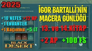 13 ve 14 Kitap  Igor Bartalinin Macera Günlüğü  2025 GÜNCEL  Macera Günlükleri [upl. by Ibrab]