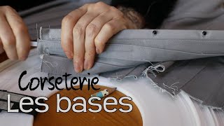 Comment faire un corset  les bases de la corseterie [upl. by Nap]