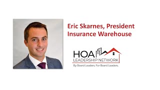 HOA Insurance Trends 2024  We hear from Eric Skarnes of Insurance Warehouse about HOA trends [upl. by Ronni]