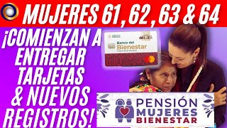 COMIENZA LA ENTREGA DE TARJETAS Y NUEVOS REGISTROS PENSIÓN BIENESTAR MUJERES DE 60 A 64 AÑOS [upl. by Bobbette492]