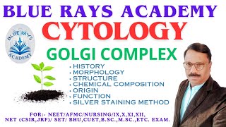 CYTOLOGY  GOLGI COMPLEX HISTORY  MORPHOLOGY  STRUCTURE  CHEMISTRY  ORIGIN  FUNCTION [upl. by Viviyan]