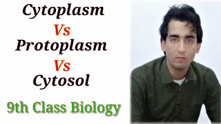 Cytoplasm  Protoplasm  Cytosol  Chapter 4  Biology Class 9th  Lec 13 [upl. by Axel]