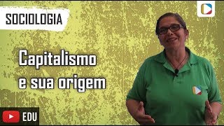 Sociologia  Capitalismo e sua origem [upl. by Cochard]