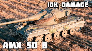 AMX 50 B WoT – 9Kills 10K Damage [upl. by Nemaj8]