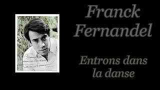 Frank Fernandel  Entrons dans la danse  45 tours  RCA Victor  Canada  1975 [upl. by Briant]