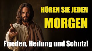 Sagen Sie dieses GEBET jeden Morgen um 5 Uhr für Frieden Heilung und Schutz [upl. by Latrell]