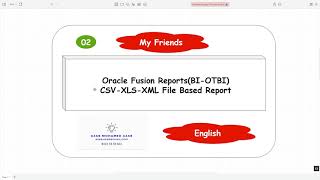 Oracle Fusion Reports BIOTBI  CSVXLSXML File Based ReportEnglish [upl. by Endora]