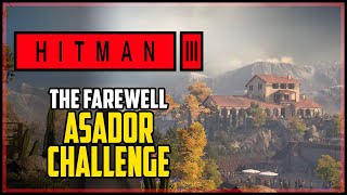 Hitman 3 Asador Challenge [upl. by Batchelor381]