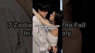 7 Zodiac Signs Who Fall Deeply In Love ❤😍 zodiacsigns love astrology relationship horoscope [upl. by Naamana616]