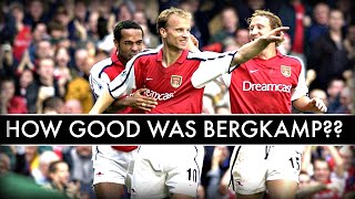 How GOOD was Dennis Bergkamp ACTUALLY [upl. by Erdei]