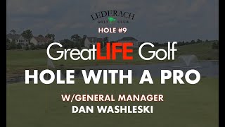 Lederach Golf Club  Hole wA Pro with General Manager Dan Washleski  Hole 9 [upl. by Bronez]