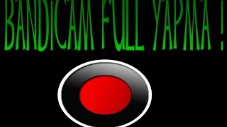 BANDİCAM FULL YAPMA   Programsız  HD ANLATIM [upl. by Krystalle]