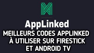 Meilleurs codes Applinked à utiliser sur Firestick et Android TV [upl. by Panter810]