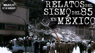 HISTORIAS DEL SISMO DE LA CDMX VOL 3  HISTORIAS DE TERROR [upl. by Gnat]