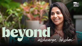 Aishwarya Lekshmi  BEYOND  Fliq  Interview [upl. by Arykat53]