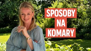 Moje sposoby na komary  sprawdzone patenty  Ula Pedantula 462 [upl. by Yehudit]