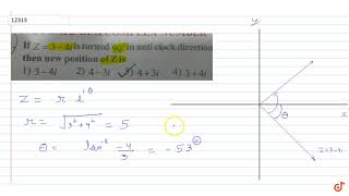 If z3 4i is turned 90 in anti clock direction then new position of z is [upl. by Rustice745]