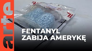 Fentanyl  nowa trucizna karteli  ARTEtv Dokumenty CAĹY FILM LEKTOR PL [upl. by Charlena]