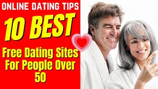 ❤️10 Best Free Dating Sites FOR PEOPLE OVER 50 2024 [upl. by Alma]