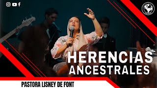 HERENCIAS ANCESTRALES  PASTORA LISNEY DE FONT [upl. by Cherian449]