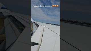 Ryanair hard landing 🤬🤬🤬 [upl. by Kcaj348]