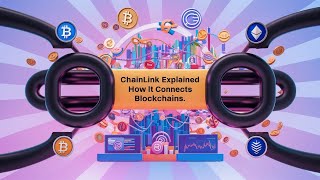 Chainlink Explained How It Connects Blockchains to Real World Data [upl. by Costanza]