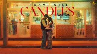 CANDLES Official Video Raavi Gill  Gur Sidhu Punjabi Songs 2024 [upl. by Aidnac]