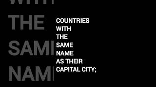 Countries with the same name as their capital city [upl. by Valdas49]