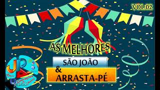 AS MELHORES DO SÃO JOÃO amp ARRASTAPÉ VOLUME 02 [upl. by Ming]