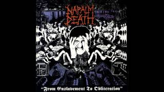 Napalm Death  From Enslavement to Obliteration Official Audio [upl. by Brander]