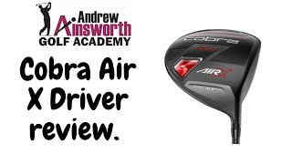 Cobra Air X Driver review with Andrew Ainsworth [upl. by Asoral]