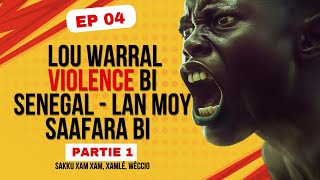 LOU WARRAL VIOLENCE BI SENEGAL  LAN MOY SAAFARA BI [upl. by Lleinad214]