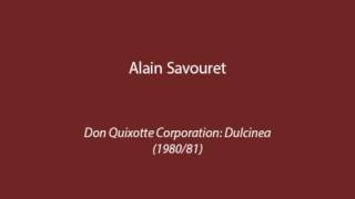 Alain Savouret  Don Quixotte Corporation Dulcinea 198081 [upl. by Airual]