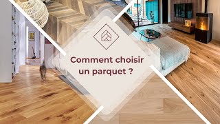 Comment choisir son parquet [upl. by Erreit]