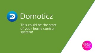 Introduction to Domoticz for Home Automation [upl. by Rosalie]