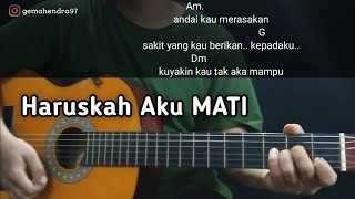 Kunci Gitar HARUSKAH AKU MATI  Arief  Andai Kau Merasakan Sakit Yang Pernah Kau berikan [upl. by Suivatal]