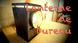 LANTERNE DE BUREAU [upl. by Aicire]