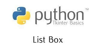 Tkinter Basics  The List Box Widget [upl. by Nabal]