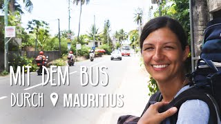 Mit dem Bus durch Mauritius • Vlog 178 [upl. by Lenny877]