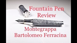 Montegrappa Bartolomeo Ferracina Fountain Pen Review [upl. by Marisa]