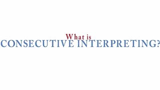 What is Consecutive Interpreting [upl. by Jim545]