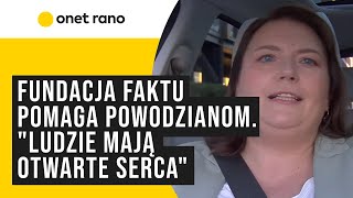 Fundacja Faktu od początku pomaga powodzianom Co można zrobić [upl. by Nodanrb]