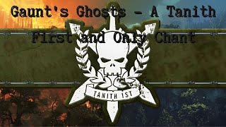 Gaunts Ghosts  A Tanith First and Only Chant [upl. by Marven]