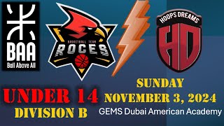 BAA Youth Div B 14U vs Hoops Dreams  GEMS Dubai American Academy  Sunday November 3 2024 [upl. by Annah]