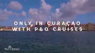 PampO Cruises  A Day in The Caribbean  Only in Curacao [upl. by Erotavlas]