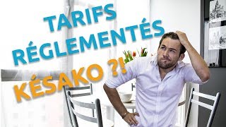 TARIFS RÉGLEMENTÉS I Explications [upl. by Emmer]